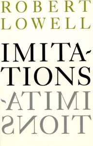 Title: Imitations, Author: Robert Lowell