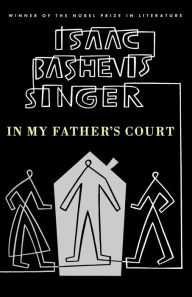 Title: In My Father's Court, Author: Isaac Bashevis Singer