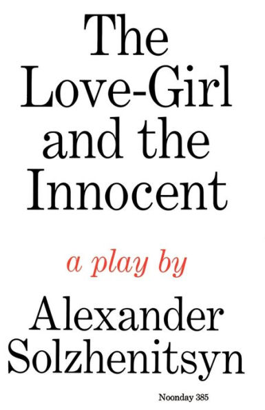 The Love-Girl and The Innocent: A Play