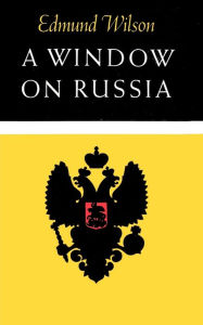 Title: A Window on Russia, Author: Edmund Wilson