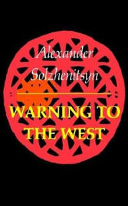 Title: Warning to the West, Author: Aleksandr Solzhenitsyn