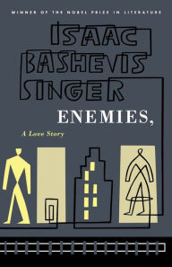 Title: Enemies, a Love Story, Author: Isaac Bashevis Singer