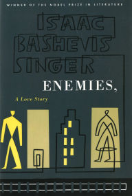 Title: Enemies, a Love Story, Author: Isaac Bashevis Singer