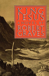 Title: King Jesus, Author: Robert Graves