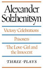 Victory Celebrations, Prisoners & The Love-Girl and the Innocent: Three Plays