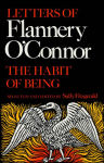 Alternative view 1 of The Habit of Being: Letters of Flannery O'Connor