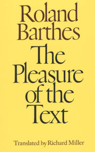 Title: The Pleasure of the Text, Author: Roland Barthes