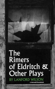 Title: The Rimers of Eldritch: And Other Plays, Author: Lanford Wilson