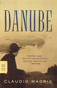 Title: Danube: A Sentimental Journey from the Source to the Black Sea, Author: Claudio Magris