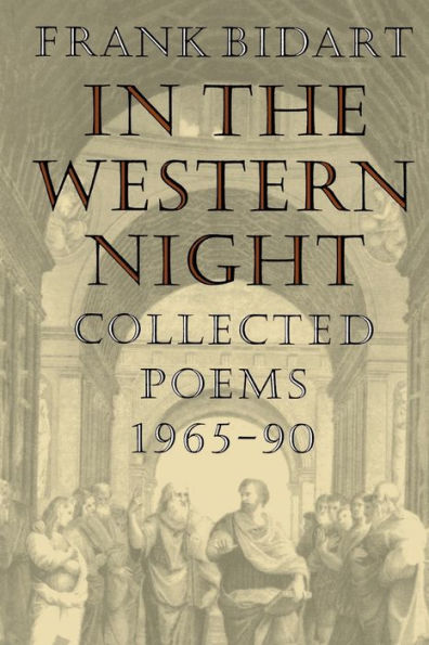 In the Western Night: Collected Poems, 1965-1990