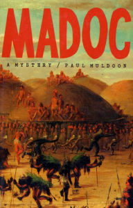 Title: Madoc: A Mystery, Author: Paul Muldoon