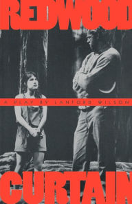 Title: Redwood Curtain: A Play, Author: Lanford Wilson