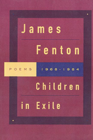 Children in Exile: Poems 1968-1984