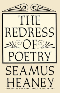 Title: The Redress of Poetry, Author: Seamus Heaney