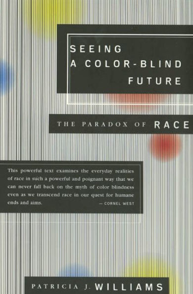 Seeing a Color-Blind Future: The Paradox of Race