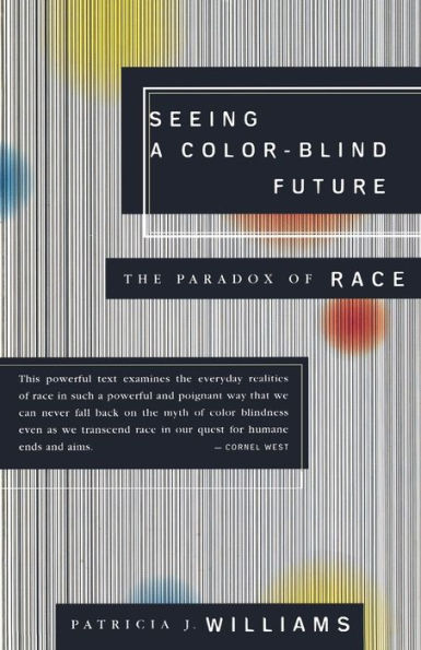 Seeing a Color-Blind Future: The Paradox of Race