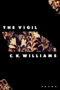 Title: The Vigil, Author: C. K. Williams