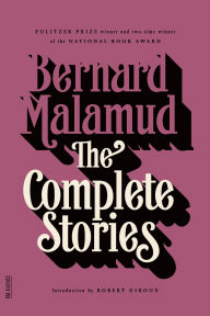 Title: The Complete Stories, Author: Bernard Malamud