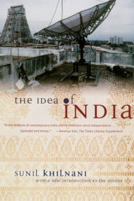 Title: The Idea of India, Author: Sunil Khilnani