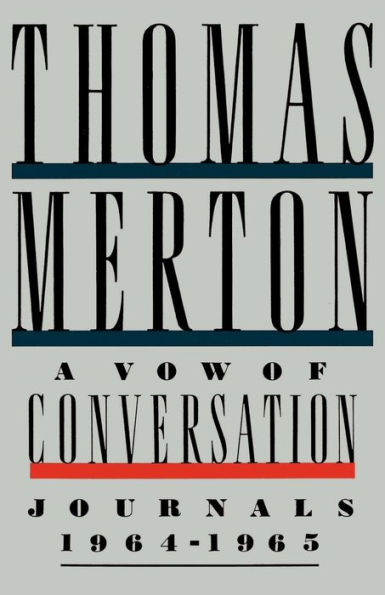 A Vow of Conversation: Journals, 1964-1965