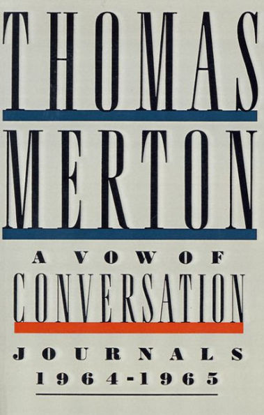 A Vow of Conversation: Journals, 1964-1965