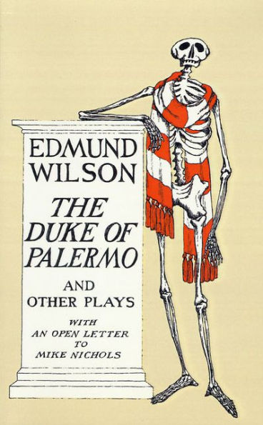 The Duke of Palermo And Other Plays: Plays, With An Open Letter To Mike Nichols