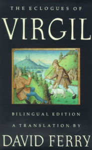 Title: The Eclogues of Virgil: Bilingual Edition, Author: Virgil