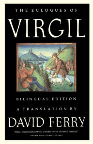 Title: The Eclogues of Virgil: Bilingual Edition, Author: Virgil