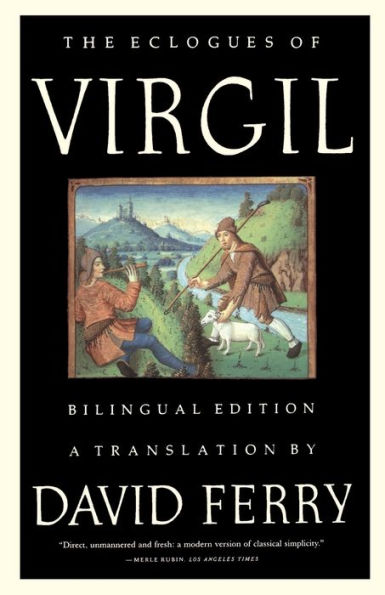 The Eclogues of Virgil: Bilingual Edition