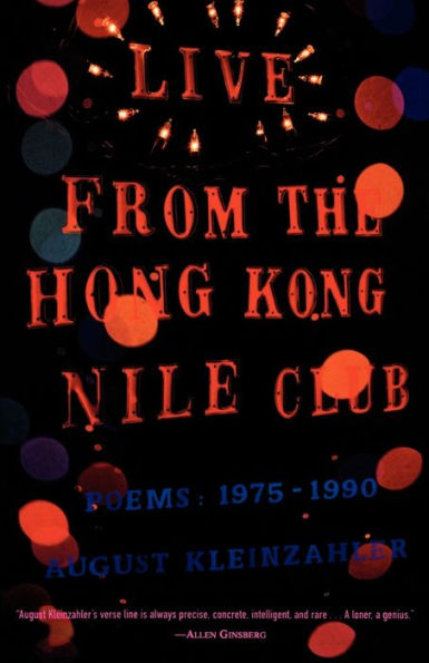 Live from the Hong Kong Nile Club: Poems: 1975-1990