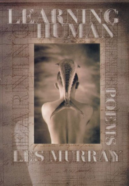 Learning Human: Selected Poems