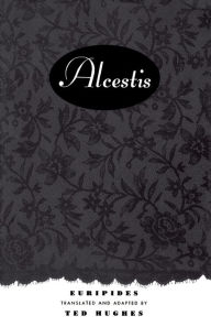 Title: Alcestis: A Play, Author: Euripedes
