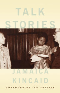 Title: Talk Stories, Author: Jamaica Kincaid