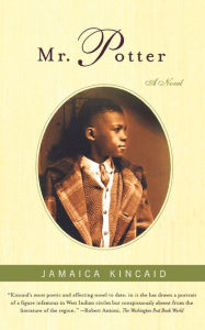Title: Mr. Potter: A Novel, Author: Jamaica Kincaid