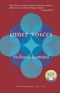 Title: Inner Voices: Selected Poems, 1963-2003, Author: Richard Howard