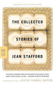 Title: The Collected Stories of Jean Stafford (Pulitzer Prize Winner), Author: Jean Stafford