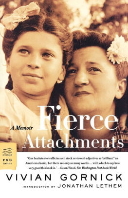 Fierce Attachments By Vivian Gornick Paperback Barnes Noble