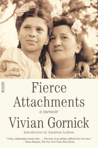 Title: Fierce Attachments, Author: Vivian Gornick