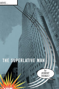 Title: The Superlative Man, Author: Herbert Thomas