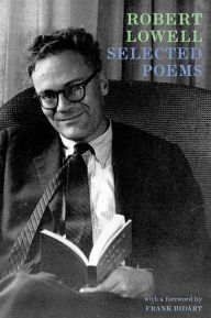 Title: Robert Lowell: Selected Poems, Author: Robert Lowell