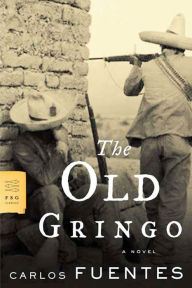 Title: The Old Gringo, Author: Carlos Fuentes
