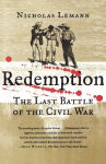 Alternative view 1 of Redemption: The Last Battle of the Civil War