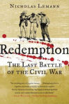 Alternative view 1 of Redemption: The Last Battle of the Civil War