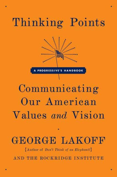 Thinking Points: Communicating Our American Values and Vision