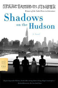 Title: Shadows on the Hudson, Author: Isaac Bashevis Singer