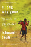 Alternative view 1 of A Long Way Gone: Memoirs of a Boy Soldier