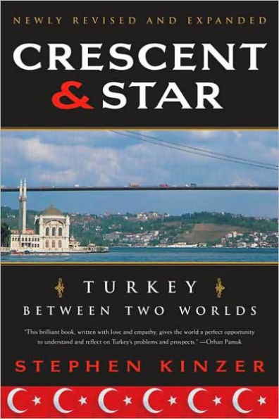 Crescent and Star: Turkey Between Two Worlds