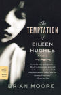 The Temptation of Eileen Hughes: A Novel