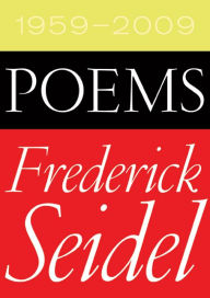 Title: Poems 1959-2009, Author: Frederick Seidel