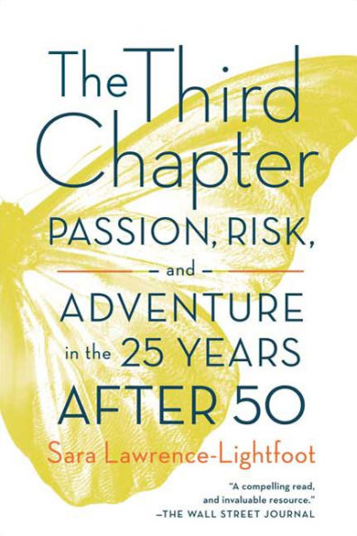 the Third Chapter: Passion, Risk, and Adventure 25 Years After 50